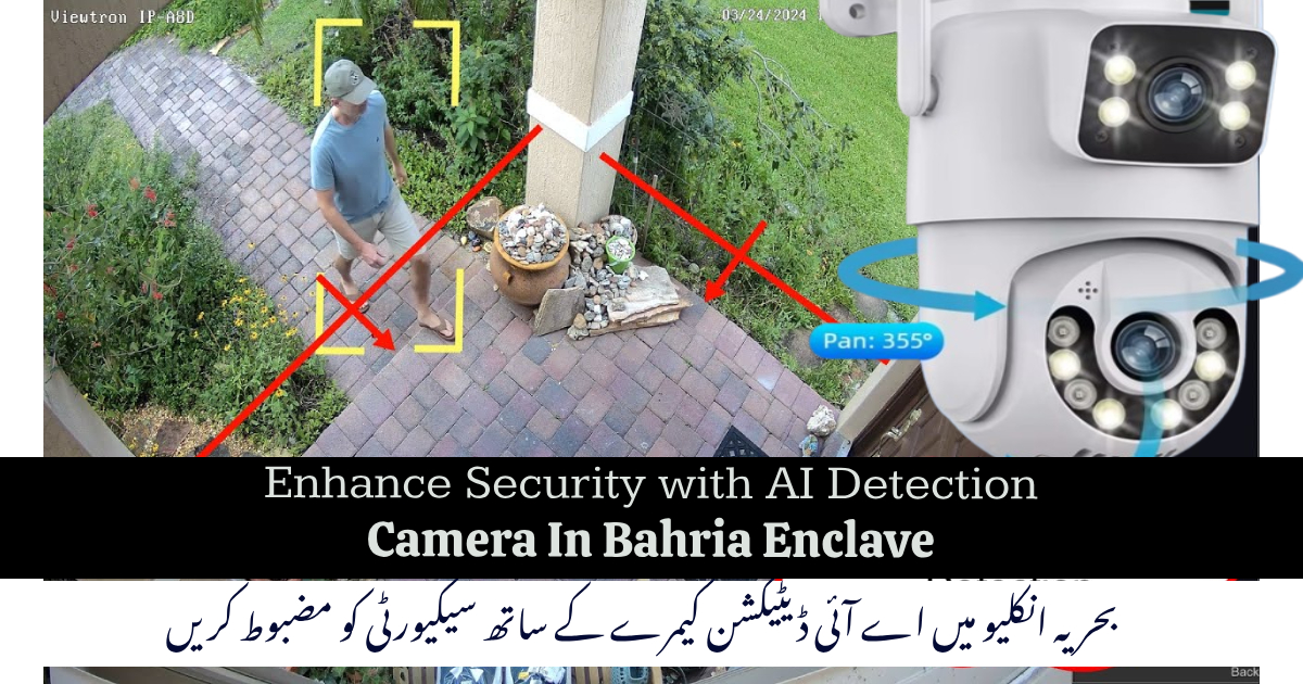 AI Detection Security Camera in Bahria Enclave with 4K Dual Lens and Auto Tracking Feature